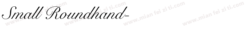 Small Roundhand字体转换